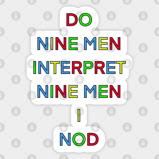 DO NINE MEN INTERPRET NINE MEN I NOD Sticker by sailorsam1805